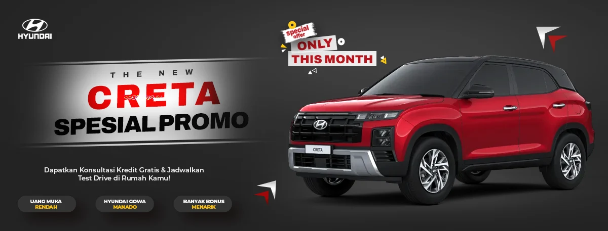 Promo kredit DP murah dan konsultasi test drive Hyundai Creta untuk wilayah Manado dan Gorontalo di Dealer Hyundai Gowa Manado